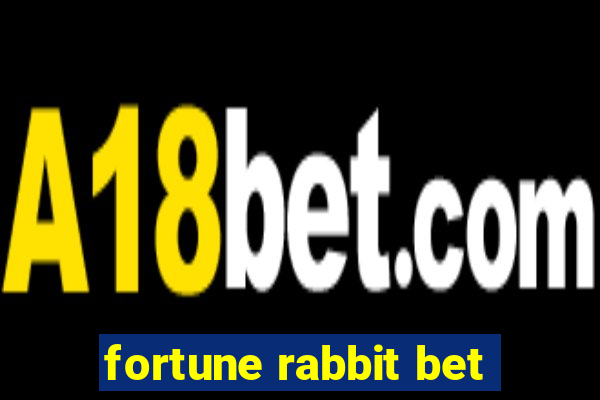 fortune rabbit bet